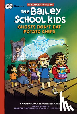 Jones, Marcia Thornton - Ghosts Don't Eat Potato Chips: A Graphix Chapters Book (the Adventures of the Bailey School Kids #3)