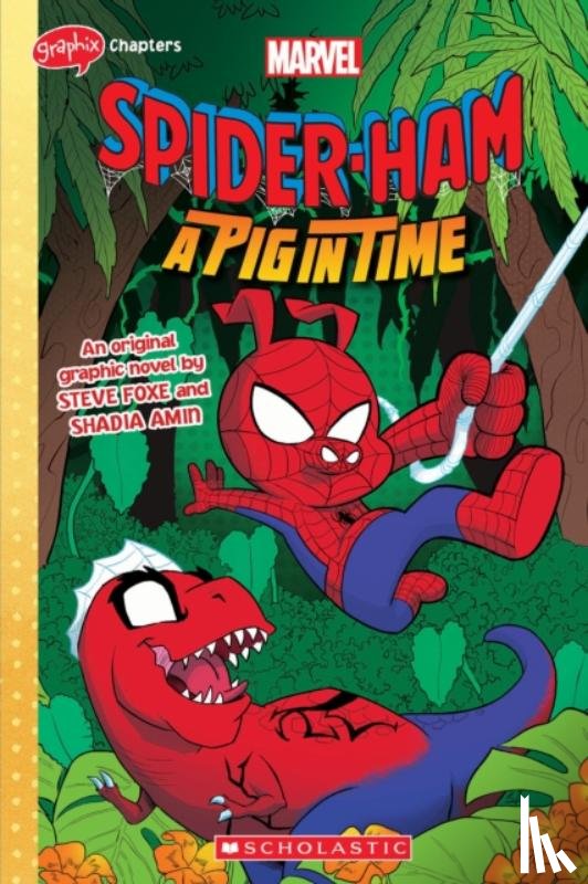 Foxe, Steve - SPIDER-HAM #3 (GRAPHIX CHAPTERS) A Pig in Time