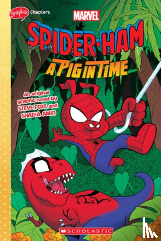 Foxe, Steve - Spider-Ham: A Pig in Time