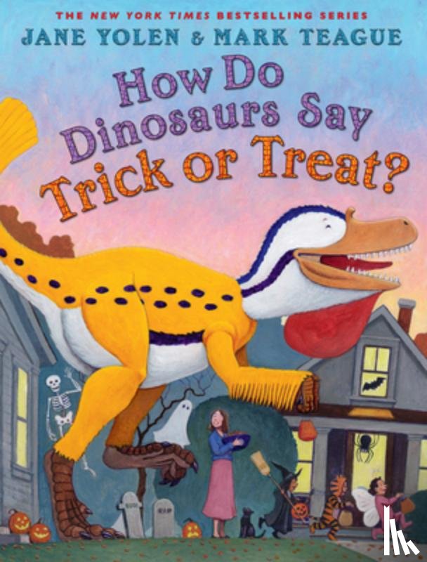 Yolen, Jane - How Do Dinosaurs Say Trick or Treat?