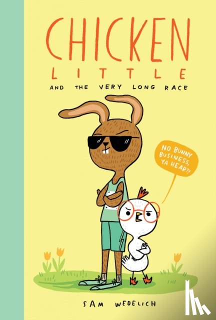 Wedelich, Sam - Chicken Little and the Very Long Race