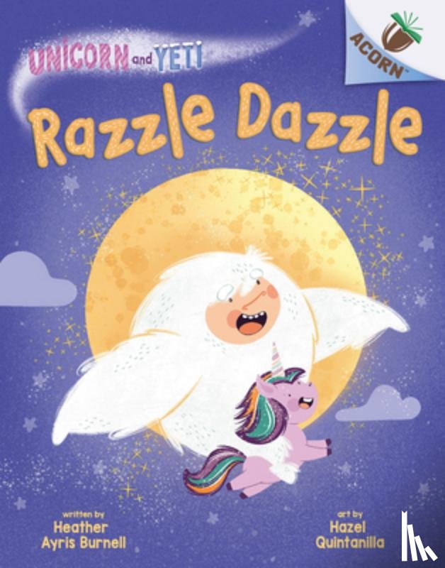 Burnell, Heather Ayris - Razzle Dazzle: An Acorn Book (Unicorn and Yeti #9)
