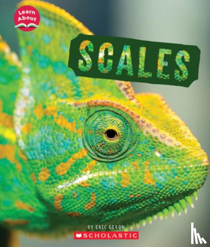 Geron, Eric - Scales (Learn About: Animal Coverings)