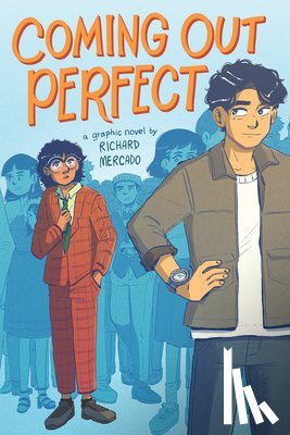 Mercado, Richard - Coming Out Perfect #1: A Graphic Novel