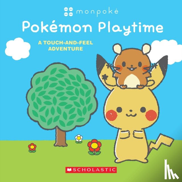 Scholastic Inc - Monpoke: Pokemon Playtime (Touch-and-Feel Book)