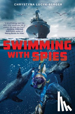Lucyk-Berger, Chrystyna - Swimming with Spies