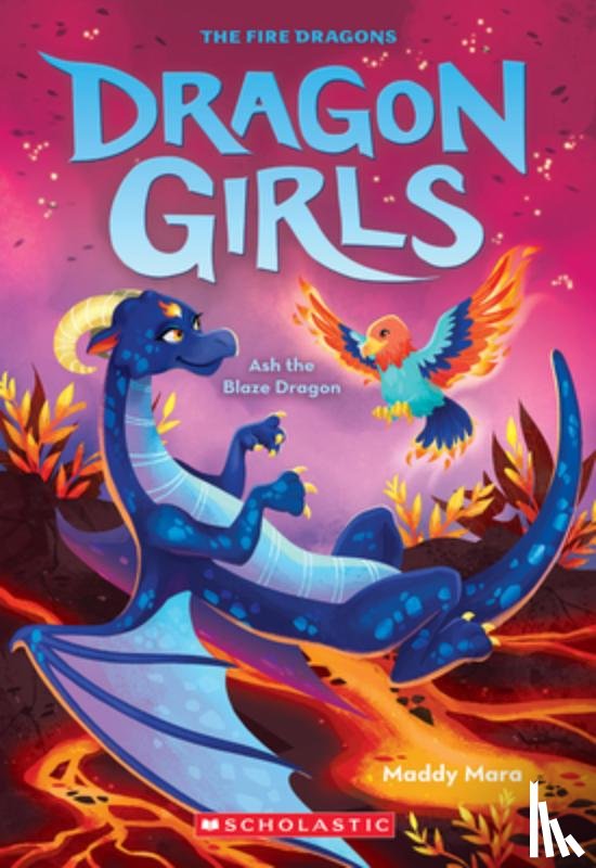 Mara, Maddy - Ash the Blaze Dragon (Dragon Girls #17): Volume 17