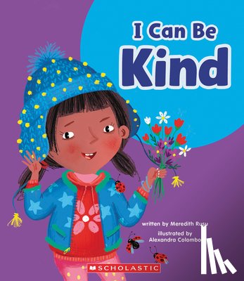 Rusu, Meredith - I Can Be Kind (Learn About: Your Best Self)