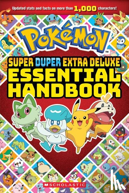 Scholastic - Pokemon Super Duper Extra Deluxe Essential Handbook