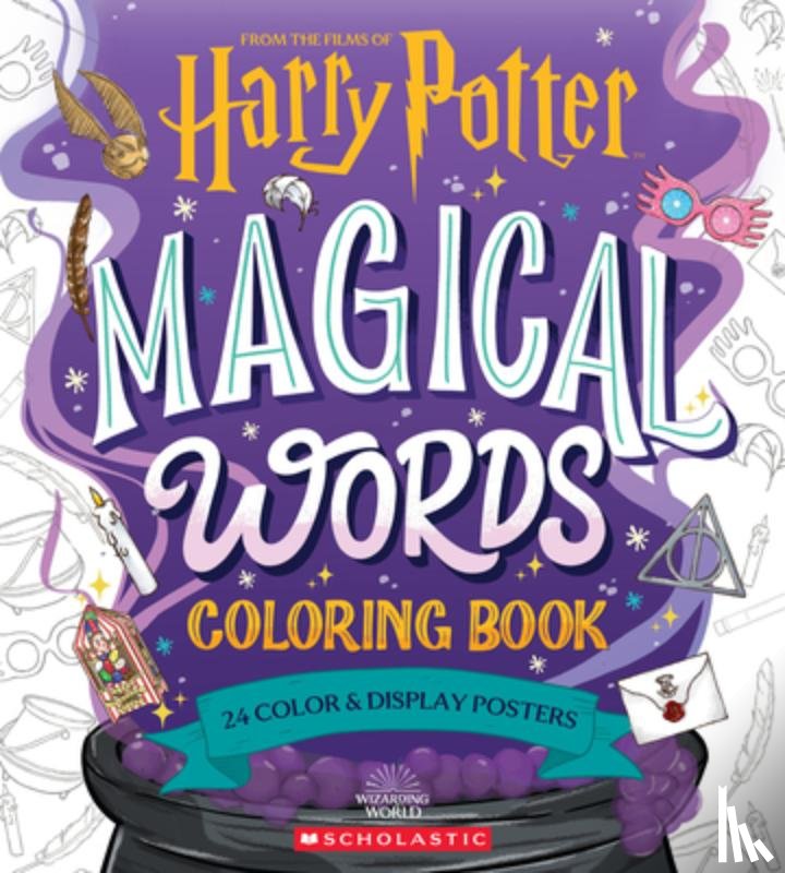 Pirela, Aly Gabriela - Magical Words Coloring Book: 24 Color & Frame Posters (Harry Potter)