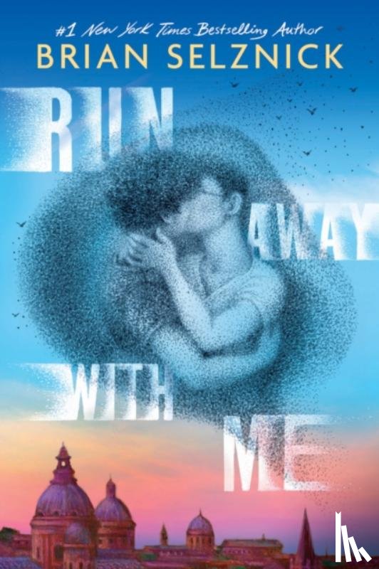 Selznick, Brian - Run Away With Me
