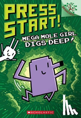 Flintham, Thomas - Mega Mole Girl Digs Deep!: A Branches Book (Press Start! #15)