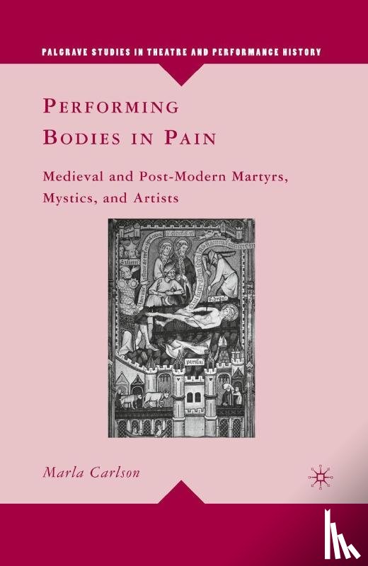 Carlson, M. - Performing Bodies in Pain