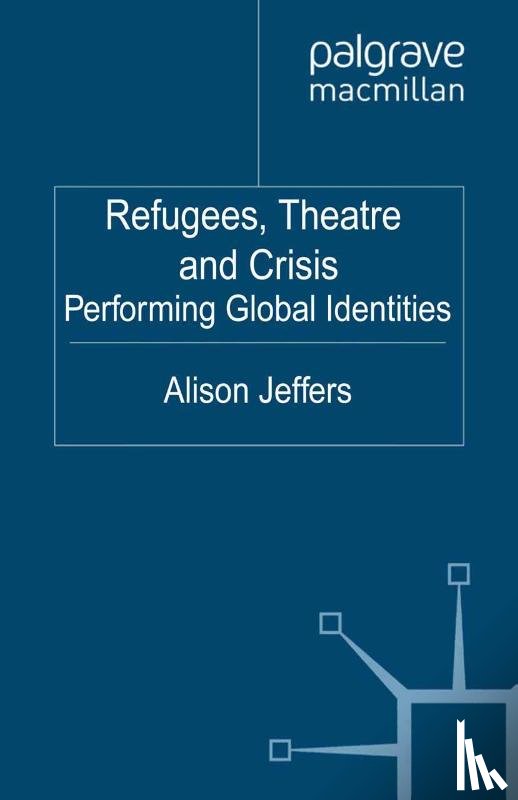 Jeffers, A. - Refugees, Theatre and Crisis