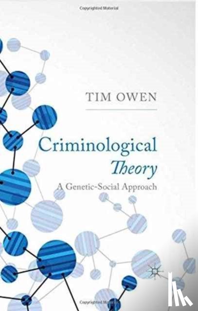 Owen, T. - Criminological Theory