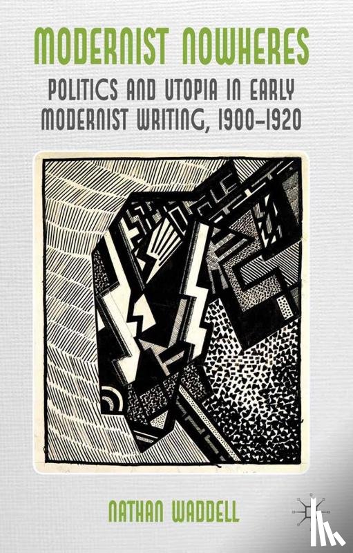 Waddell, N. - Modernist Nowheres