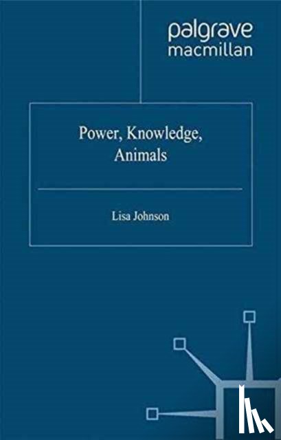 Johnson, L. - Power, Knowledge, Animals