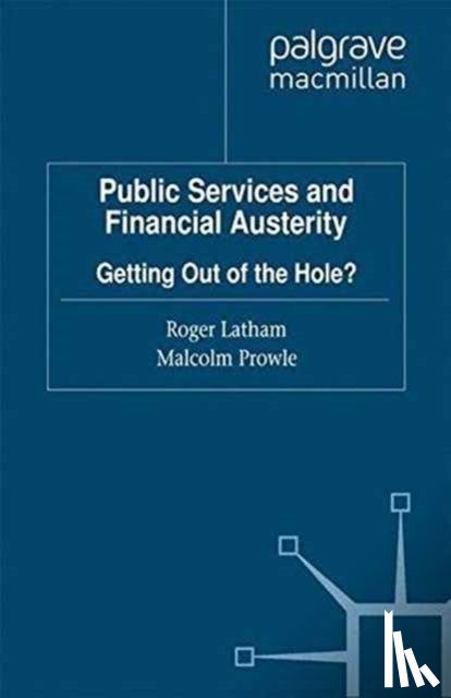 Latham, R., Prowle, M. - Public Services and Financial Austerity