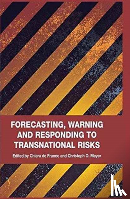  - Forecasting, Warning and Responding to Transnational Risks