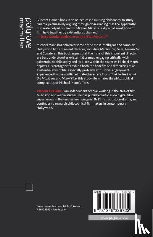Gaine, Vincent M. - Existentialism and Social Engagement in the Films of Michael Mann
