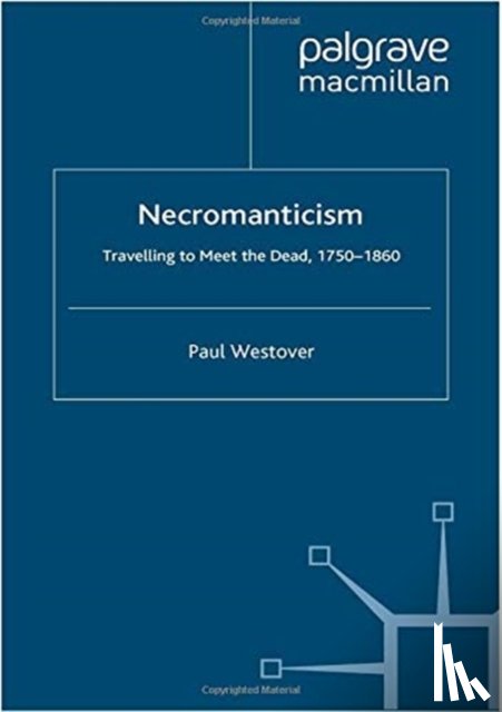 Westover, P. - Necromanticism