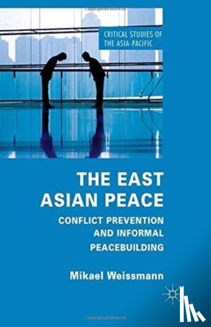 Weissmann, M. - The East Asian Peace