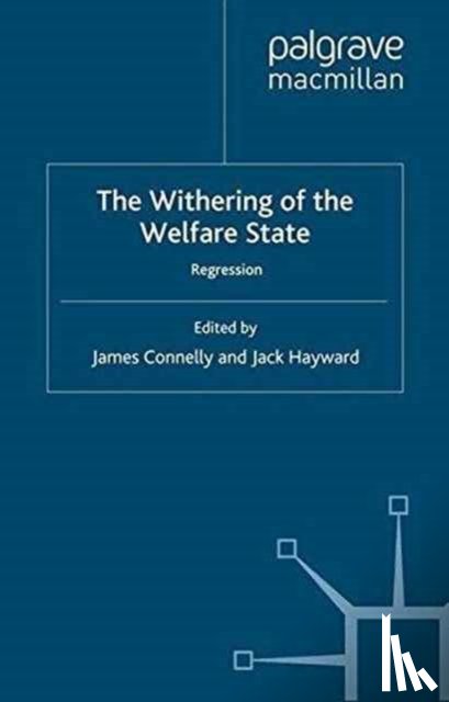  - The Withering of the Welfare State