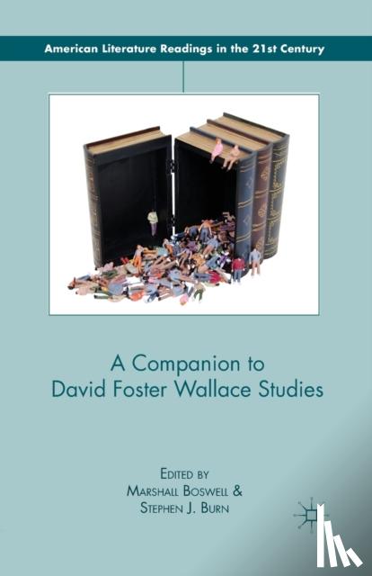  - A Companion to David Foster Wallace Studies
