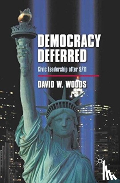 Woods, D. - Democracy Deferred