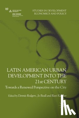  - Latin American Urban Development into the Twenty First Century