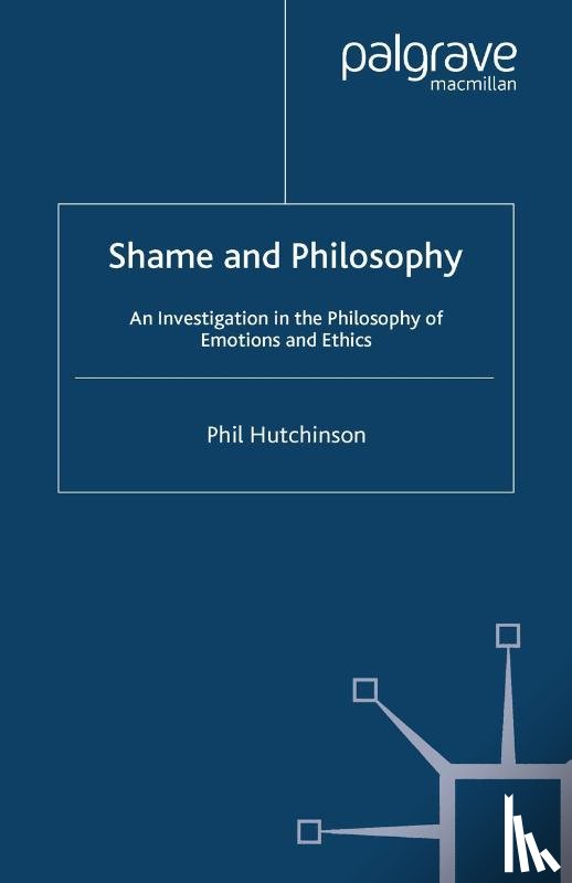 Hutchinson, P. - Shame and Philosophy
