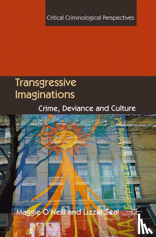 O'Neill, M., Seal, L. - Transgressive Imaginations