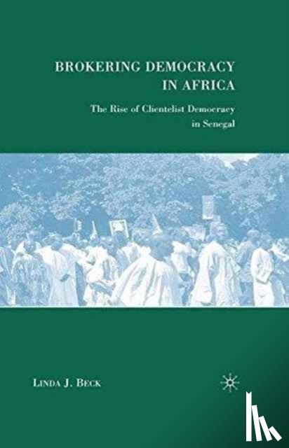 Beck, L. - Brokering Democracy in Africa