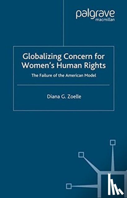 Zoelle, D. - Globalizing Concern for Women's Human Rights