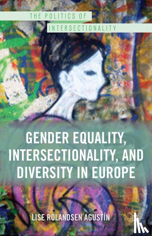 Rolandsen Agustin, Lise - Gender Equality, Intersectionality, and Diversity in Europe