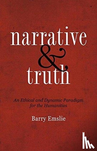 Emslie, Barry - Narrative and Truth