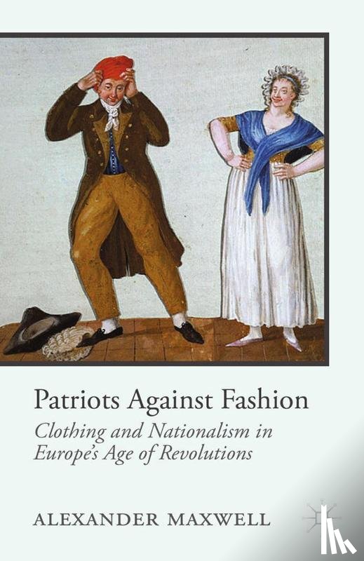 Maxwell, A. - Patriots Against Fashion