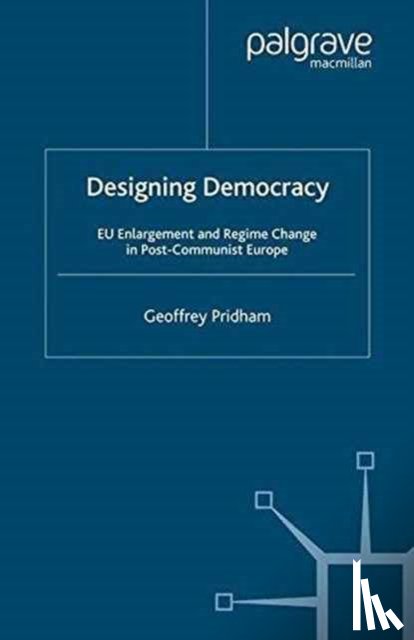 Pridham, G. - Designing Democracy