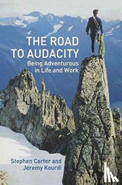 Carter, S., Kourdi, J. - The Road to Audacity