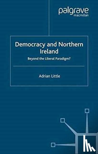 Little, A. - Democracy and Northern Ireland