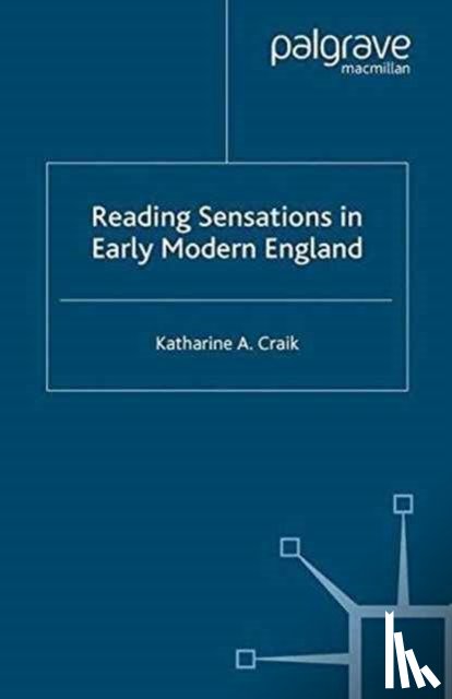 Craik, K. - Reading Sensations in Early Modern England