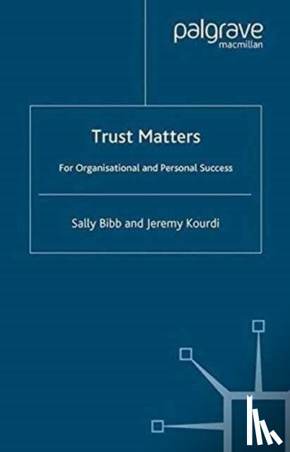Bibb, S., Kourdi, J. - Trust Matters