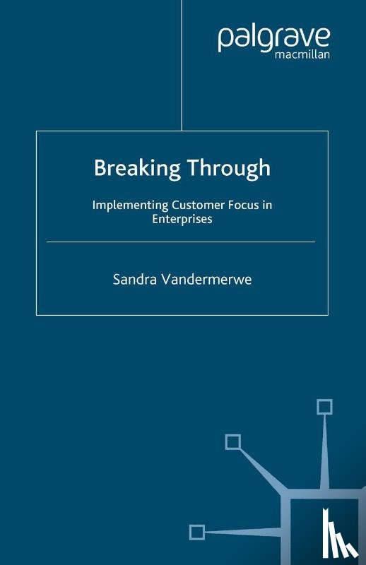 Vandermerwe, S. - Breaking Through
