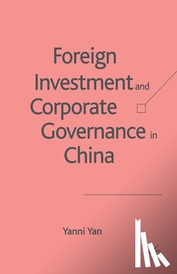 Yan, Y. - Foreign Investment and Corporate Governance in China