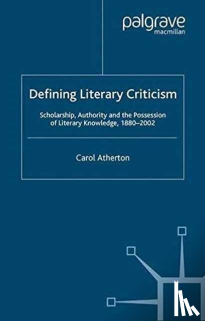 Atherton, Carol - Defining Literary Criticism