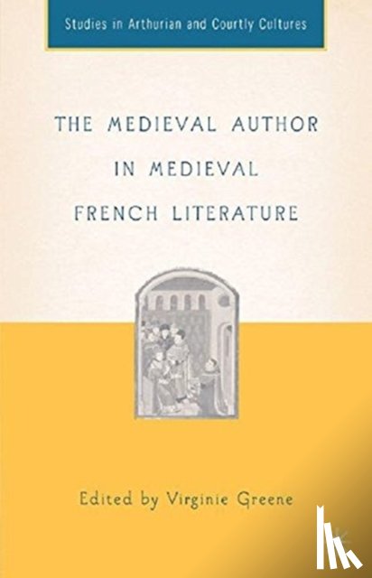  - The Medieval Author in Medieval French Literature