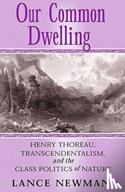 Newman, Lance - Our Common Dwelling