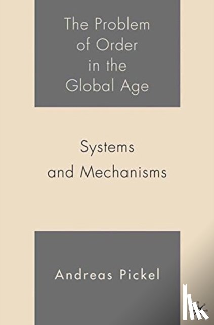 Pickel, A. - The Problem of Order in the Global Age