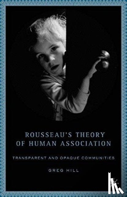 Hill, G. - Rousseau's Theory of Human Association