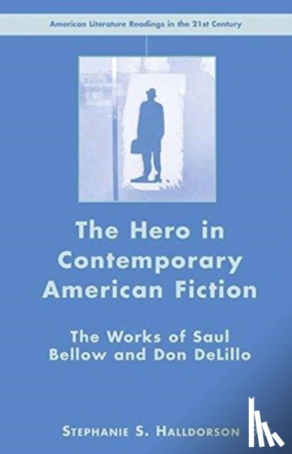 Halldorson, S. - The Hero in Contemporary American Fiction